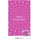 Rave Irvine Welsh