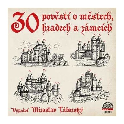 Miroslav Táborský 30 pověstí městech, hradech zámcích CD-MP3