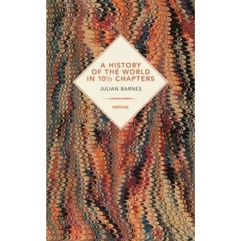 A History Of The World In 10 12 Chapters - Julian Barnes