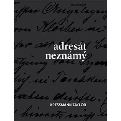 Adresát neznámý - Taylor, Kressmann