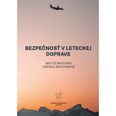 Bezpečnosť v leteckej doprave - Matúš Materna