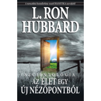 Szcientológia - Az élet egy új nézőpontból