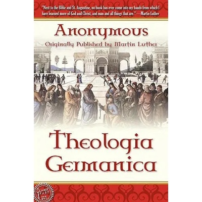 Theologica Germanica | Anonymous Anonymous