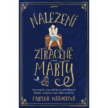 Nalezení ztracené Marty - Caroline Wallace