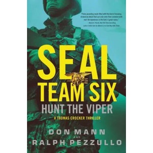 SEAL Team Six: Hunt the Viper | Don Mann, Ralph Pezzullo (ISBN: 9780316556385)