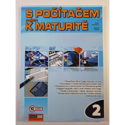 S POČÍTAČEM NEJEN K MATURITĚ 2 /10/ - Navrátil Pavel
