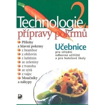 Technologie přípravy pokrmů 2 - 2. vydání - Hana Sedláčková