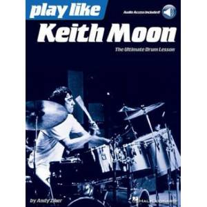 Play Like Keith Moon: The Ultimate Drum Lesson Book with Online Audio Tracks | Andy Ziker, Keith Moon (ISBN: 9781495028304)