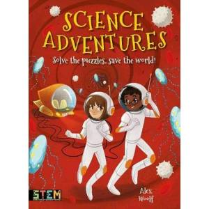 Science Adventures. Solve the Puzzles, Save the World (ISBN: 9781788887366)