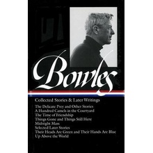 Collected Stories & Later Writings Bowles Paul