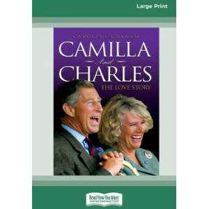 Camilla and Charles - The Love Story (ISBN: 9780369372161)