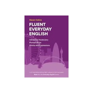 Fluent Everyday English | Steven Collins (ISBN: 9780952835882)