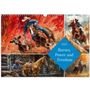 Calvendo Horses, Power and Freedom (Wall Calendar 2026 DIN A3 landscape), CALVENDO 12 Month Wall Calendar | Calvendo, Kerstin Waurick
