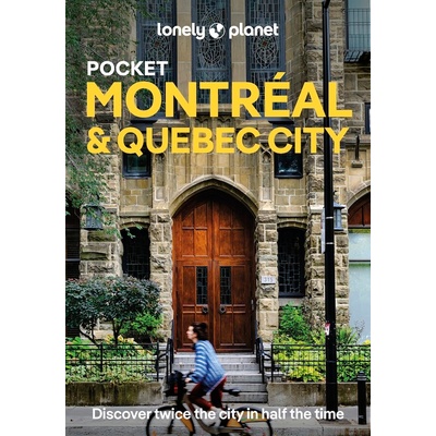 Montréal & Quebec City kapesní průvodce 4th 2026 Lonely Planet