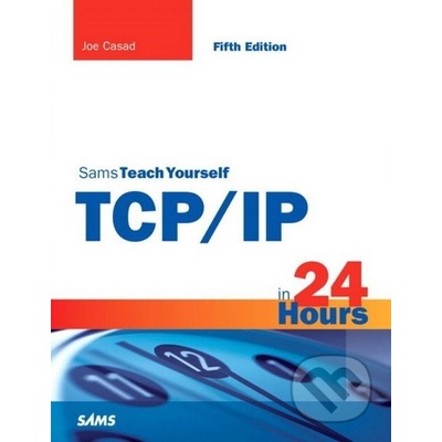 Sams Teach Yourself TCP/IP in 24 Hours