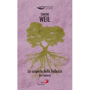 scoperta della bellezza. (Tre lettere) | Simone Weil (2023)