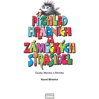 Přehled hradních a zámeckých strašidel -- Čechy, Morava a Slezsko - Karel Březina