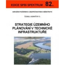 Strategie územního plánování v technické infrastruktuře - Šárka Kročová