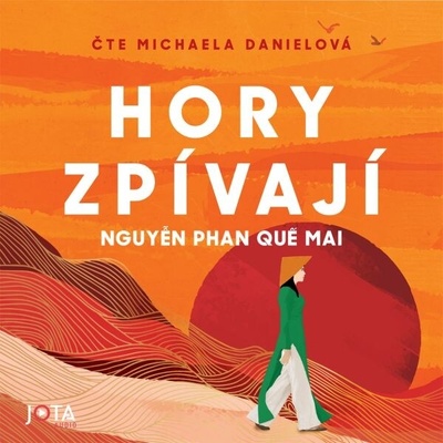 Hory zpívají - Nguyen Phan Que Mai - čte Michaela Danielová