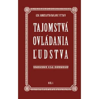 Tajomstvá ovládania ľudstva (Diel 1. ) | Konstantin Pavlovič Petrov