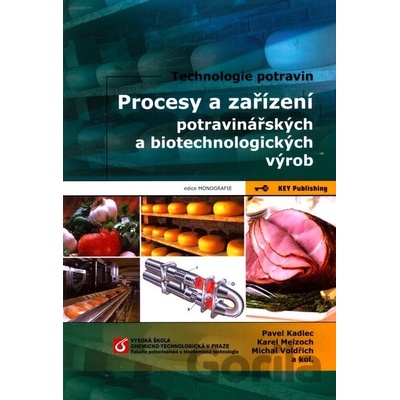 Procesy a zařízení potravinářských a biotechnologických výrob -