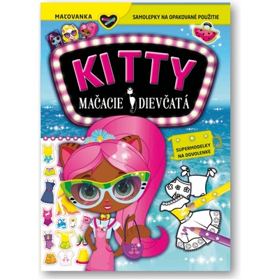 Supermodelky na dovolenke KITTY Mačacie dievčatá