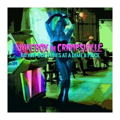 Various - Jukebox In Crampsville 60 Way Out Tunes At A Dime Apiece CD