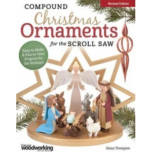 Compound Christmas Ornaments for the Scroll Saw, Revised Edition | Diana Thompson (ISBN: 9781565238473)
