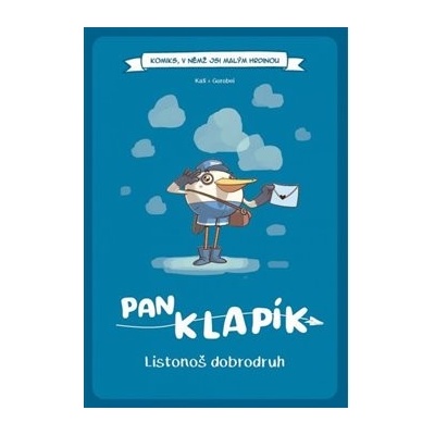 Komiks, v němž jsi malým hrdinou: Pan Klapík - Listonoš dobrodruh