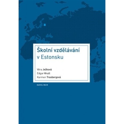 Školní vzdělávání v Estonsku - Věra Ježková