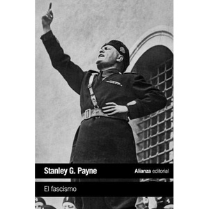 El fascismo / Fascism: Comparison and definition | Stanley G. Payne, Fernando Santos Fontenla (ISBN: 9788420683300)