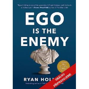 Ego je nepřítel | Ryan Holiday (ISBN: 9788088494003)
