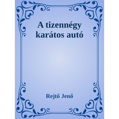 A tizennégy karátos autó