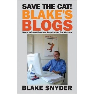 Save the Cat! Blake's Blogs | Blake Snyder (ISBN: 9780984157679)