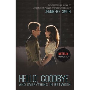 Hello, Goodbye, and Everything in Between (ISBN: 9781529427493)