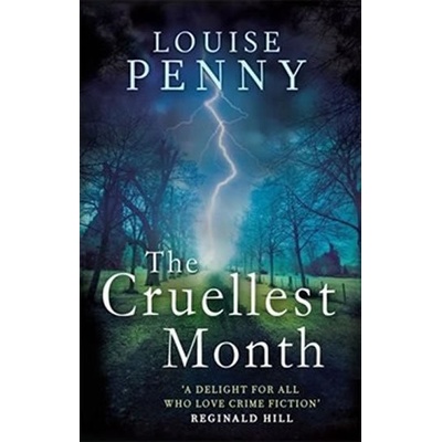 The Cruellest Month (Inspector Gamache 3) - Pennyová Louise