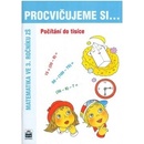 Procvičujeme si .... Počítání do tisíce