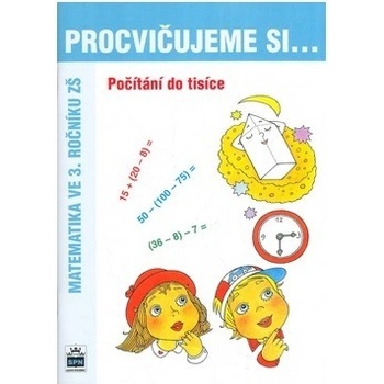 Procvičujeme si .... Počítání do tisíce