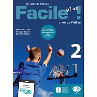 Facile plus 2 - Class Livre actif - Crimi Anna Maria