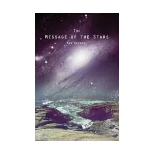 The Message of the Stars | Max Heindel (ISBN: 9781481912488)