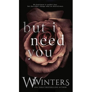 But I Need You | Willow Winters (ISBN: 9781950862955)