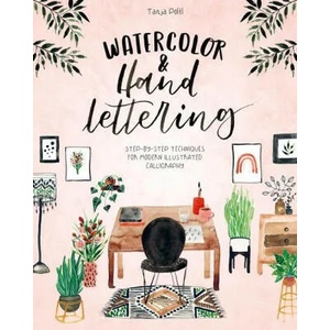 Watercolor & Hand Lettering | Tanja Pöltl (ISBN: 9781446308554)