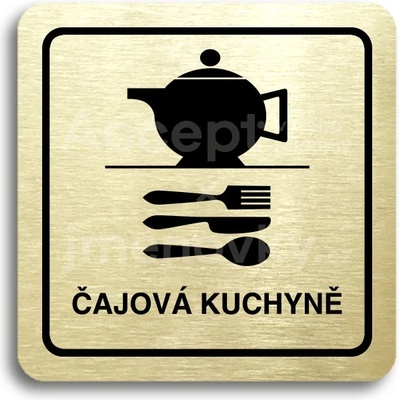 ACCEPT Piktogram čajová kuchyně - zlatá tabulka - černý tisk