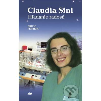 Claudia Sini: Hľadanie radosti - Bruno Ferrero