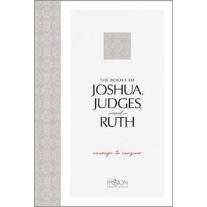 The Books of Joshua, Judges, and Ruth: Courage to Conquer | Brian Simmons (ISBN: 9781424562435)