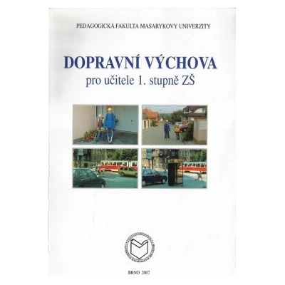 Dopravní výchova pro učitele 1. stupně ZŠ – Hledejceny.cz