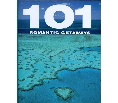 101 Romantic Getaways