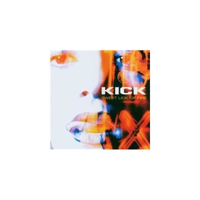 Kick - Sweet lick of fire CD