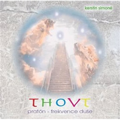 Thovt pratón - frekvence duše