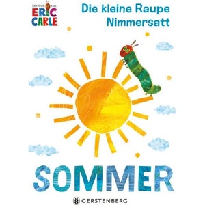 Die kleine Raupe Nimmersatt - Sommer | Ulli und Herbert Günther (ISBN: 9783836962728)